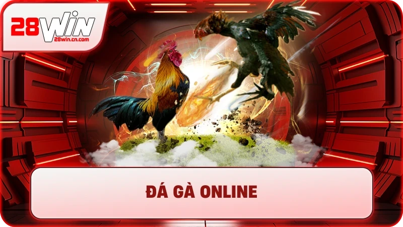 Đá Gà Online - Kinh Nghiệm Chơi Thắng Lớn Tại 28Win 2 Đá Gà Online - Kinh Nghiệm Chơi Thắng Lớn Tại 28Win