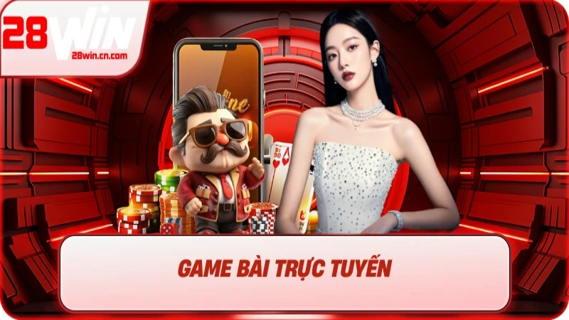 Game Bài Trực Tuyến – Sân Chơi Đẳng Cấp, An Toàn Và Uy Tín 1 game bai truc tuyen